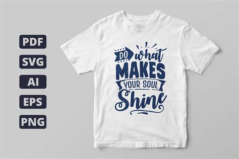 Do What Makes Your Soul Shine Graphic By Designclub · Creative Fabrica