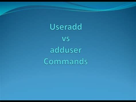 Difference Between Useradd And Adduser Command In Linux Youtube