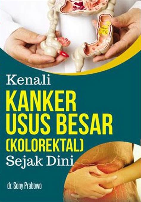 Fungsi Usus Besar Penyakit Dan Pencegahannya Gramedia Literasi