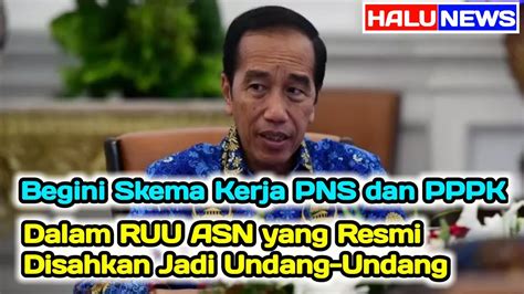 Begini Skema Kerja Pns Dan Pppk Dalam Ruu Asn Yang Resmi Disahkan Jadi