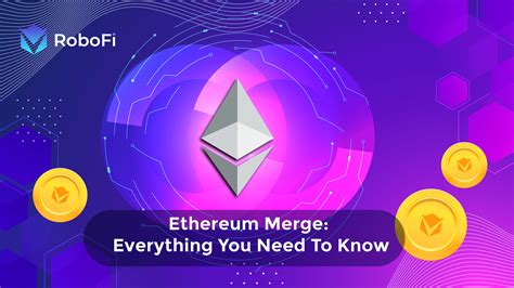 Ethereum Merge Everything You Need To Know Robofi