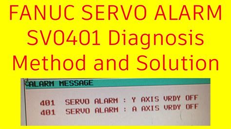 Fanuc Servo Alarm Sv Vrdy Off Diagnosis Method And Solution In