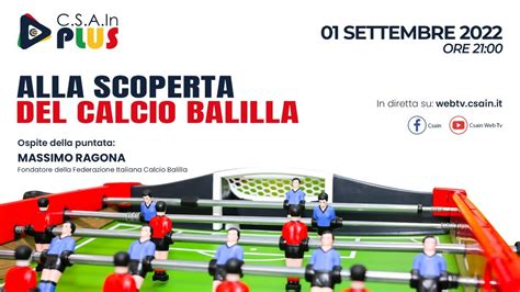 Alla Scoperta Del Calcio Balilla Csain Plus Youtube