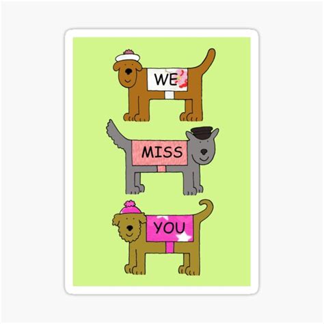 "We Miss You Cartoon Dogs Wearing Coats and Hats" Sticker by KateTaylor ...