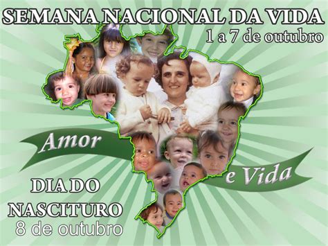 Semana Nacional Da Vida Porque Celebrar A Semana Nacional Da Vida E Dia