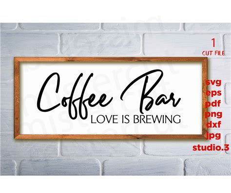 Coffee Bar Love Is Brewing Svg Dxf  Transfer Cut File Etsy