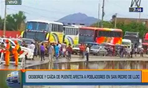 Puente Que Une A Las Regiones Chiclayo Y La Libertad Se Cayó Canal N