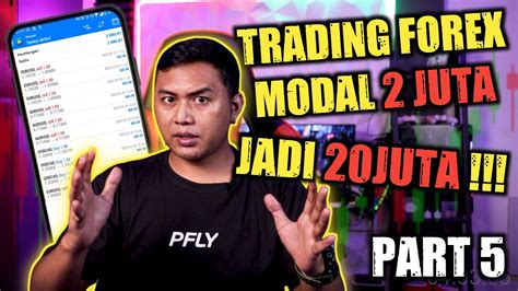 Trading Forex Modal 2 Juta Jadi 20 Juta Scalping Forex Part 5 YouTube