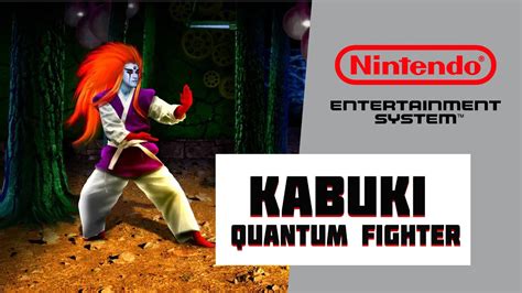 Kabuki Quantum Fighter NES YouTube