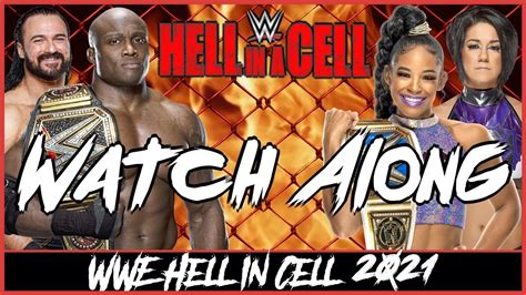 Wwe Hell In A Cell 2021 Watch Along Bobby Lashley Vs Drew Mcintyre Bianca Belair Vs Bayley