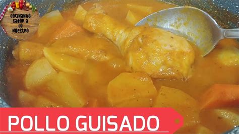 Como Yo Preparo Pollo Guisado Con Papas Y Zanahorias Youtube