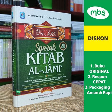 BUKU SYARAH KITAB AL JAMI Penjelasan Lengkap Hadits Adab Zuhud Dan