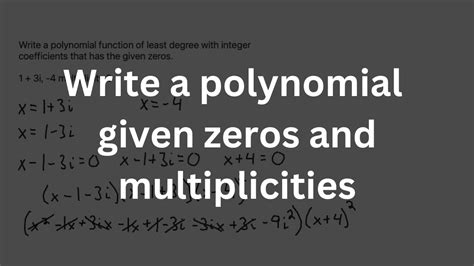 Write A Polynomial Function Of Least Degree With Integer Coefficients