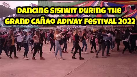 Dancing Sisiwit During The Grand Cañao Adivay Festival 2022 Youtube