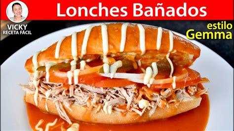 LONCHES GEMMA LONCHES BAÑADOS Vicky Receta Facil YouTube