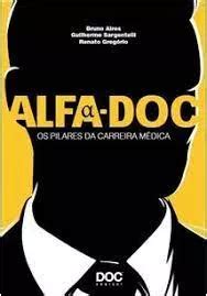 Alfa doc Os Pilares Da Carreira Médica De Bruno Aires Pela Doc Content