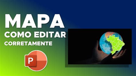 Tutorial para baixar e editar mapas na apresentação do powerpoint YouTube