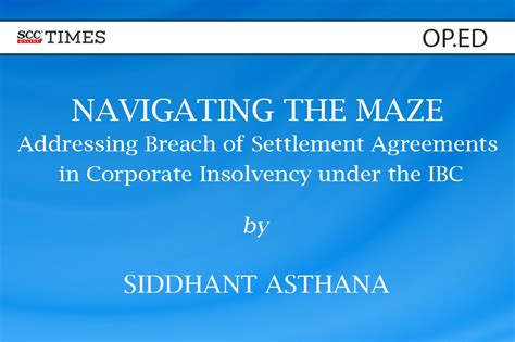 Navigating The Maze Addressing Breach Of Settlement Agreements In