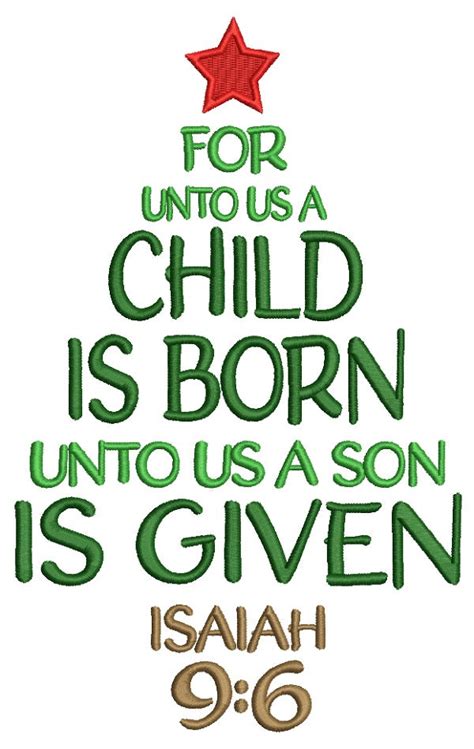 For Unto A Child Is Born Unto US A Son Is Given ISAIAH 9-6 Christmas T – Embroiderymonkey