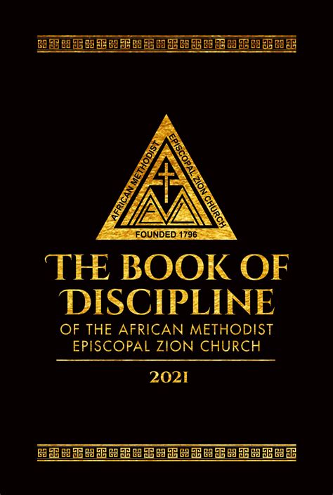 The Doctrines And Discipline Of The African Methodist Episcopal Zion Church 2021 Logos Bible