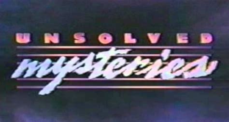 Unsolved Mysteries is Still Chilling 30 Years Later