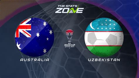 Australia Vs Uzbekistan Preview Prediction Afc Asian Cup