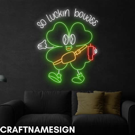 So Luckin Boujee Neon Sign Clover Drinks Patrick S Day Led Sign