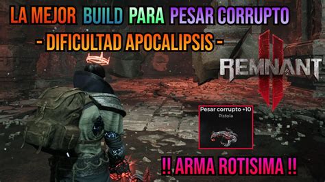 Remnant De Las Mejores Builds Para Apocalipsis Pesar