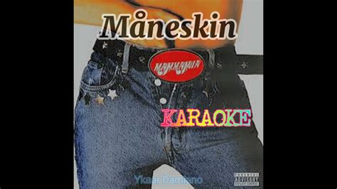 M Neskin Mammamia Karaoke Intrumental Maneskin Mamma Mia Lyrics