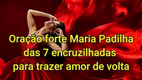 Ora O Forte Maria Padilha Das Encruzilhadas Para Trazer Amor De