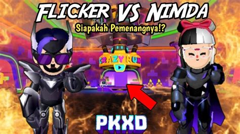 FLICKER VS NIMDA DI CRAZY RUN With GAROTODESATURNOPKXD PK XD PUTRI