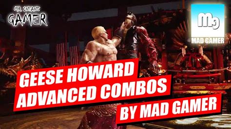 Tekken 7 Geese Howard Advanced Combo Video PS4 Mr Insane Gamer