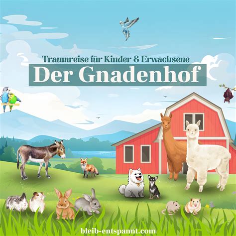 Traumreise für Kinder Erwachsene zum Einschlafen Der Gnadenhof