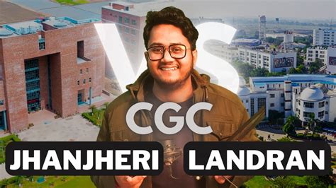 CGC Landran VS CGC Jhanjeri CGC JHANJERI Review CGC LANDRAN REVIEW