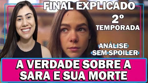 QUEM MATOU SARA 2º TEMPORADA A VERDADE SOBRE A SARA E SUA MORTE