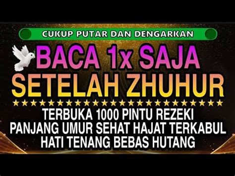 Sempatkan Baca X Setelah Zhuhurrezeki Mengalir Deras Lunas Hutang