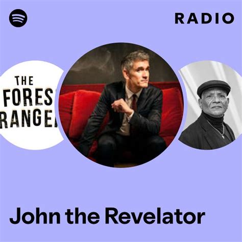 John The Revelator Radio Playlist By Spotify Spotify