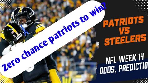 Patriots Vs Steelers Patriots Vs Steelers Prediction Patriots