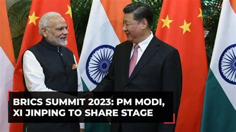 Pm Modi Chinese President Xi Jinping To Share Stage At Brics Summit In