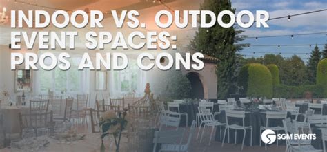 Indoor Vs Outdoor Event Spaces Pros And Cons Sgm Events