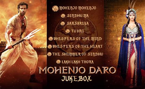 Complete Audio Jukebox Of Hrithik Roshan S Mohenjo Daro Koimoi