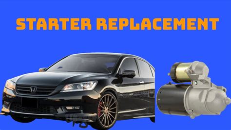 Cost To Replace Starter 2013 Honda Accord