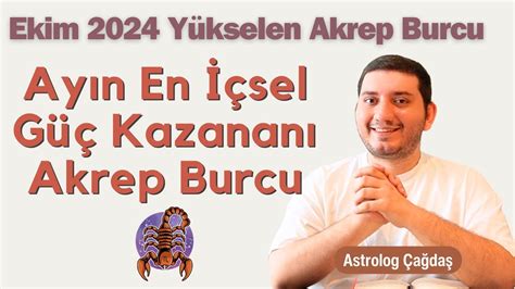 Ekim Akrep Burcu Ve Y Kselen Akrep Yorumu Astrolog A Da