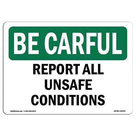 SignMission 10 X 14 In OSHA Be Careful Sign Report All Unsafe