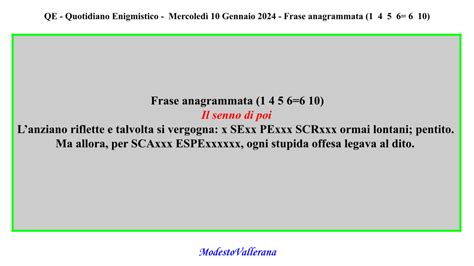 Frase anagrammata 1 4 5 6 6 10 E sera ore 21 00 Mercoledì 10