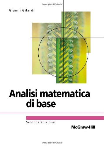 Analisi Matematica Di Base Seconda Edizione Italian Edition Gilardi