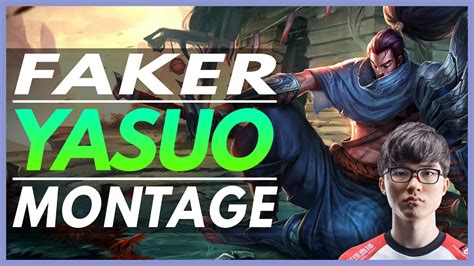 Faker Yasuo Montage Best Yasuo Plays The Legends Youtube