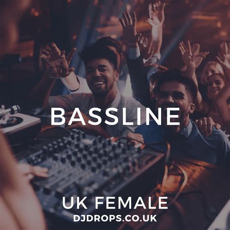 UK Female - Bassline - DJ Drops for DJs | Vocal Phrases, Samples & Custom Drops