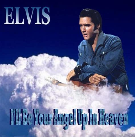 I Ll Be Your Angel Up In Heaven DJ Ethan CD Elvis New DVD And CDs