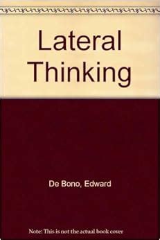 Lateral Thinking Edward De Bono Amazon Books